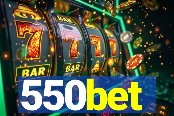 550bet