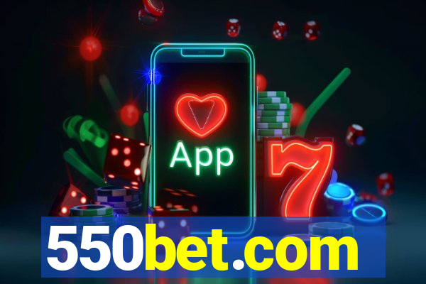 550bet.com
