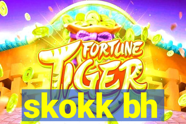 skokk bh