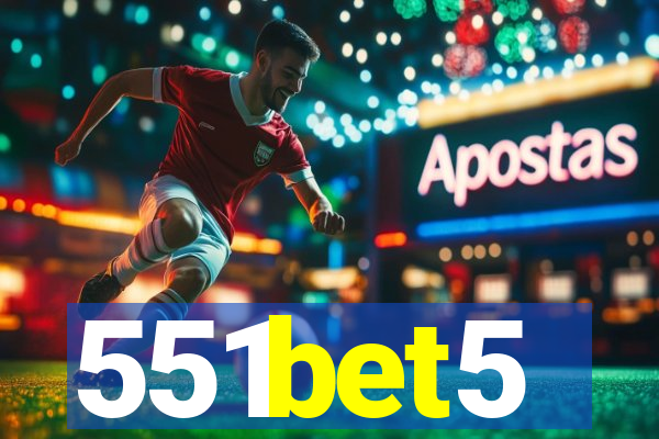 551bet5