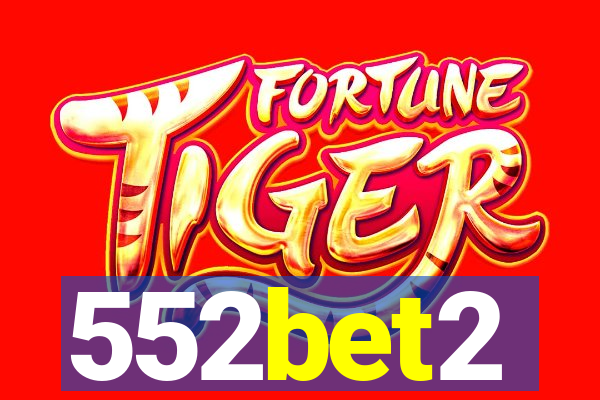 552bet2