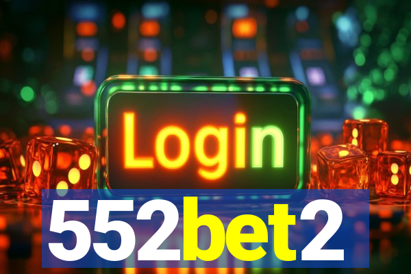 552bet2