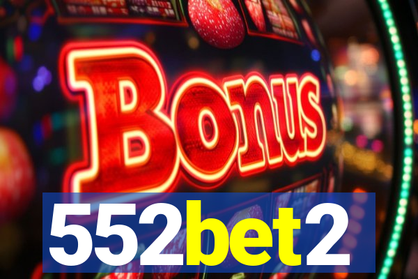 552bet2