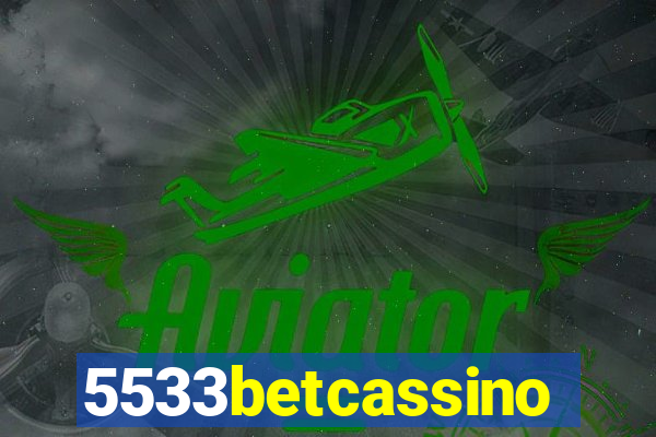 5533betcassino