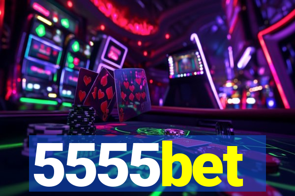 5555bet