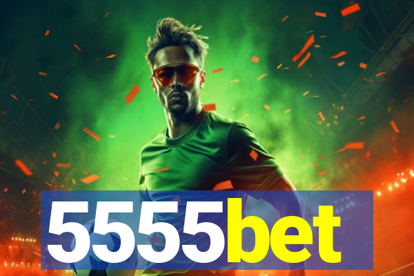 5555bet