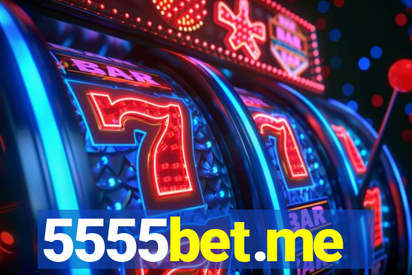 5555bet.me