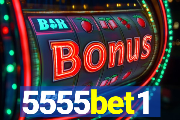 5555bet1