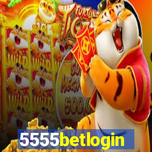 5555betlogin