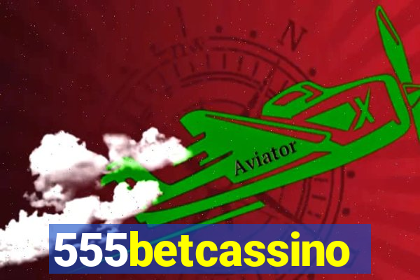 555betcassino