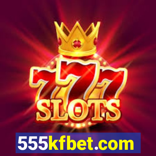 555kfbet.com