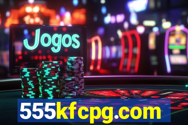 555kfcpg.com
