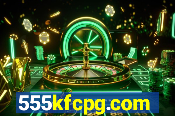 555kfcpg.com