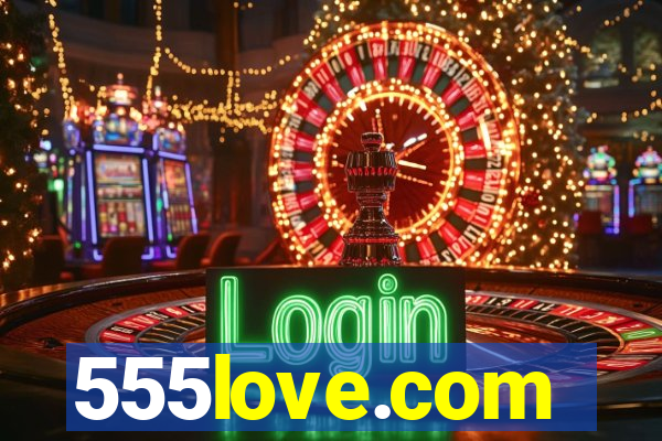 555love.com