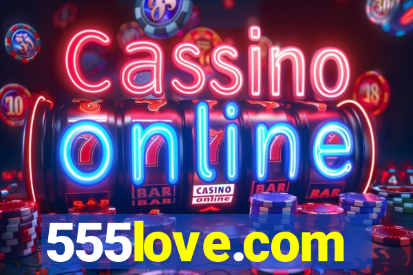 555love.com