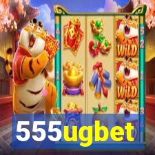555ugbet