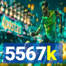 5567k