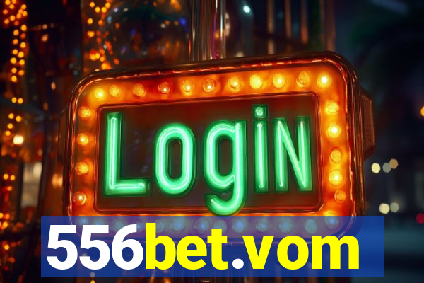 556bet.vom