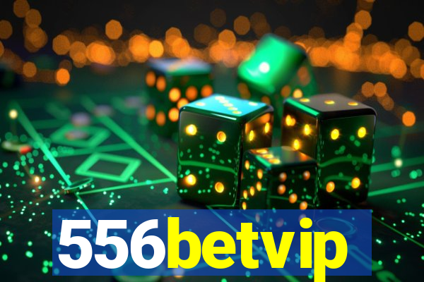 556betvip