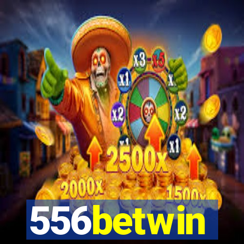 556betwin