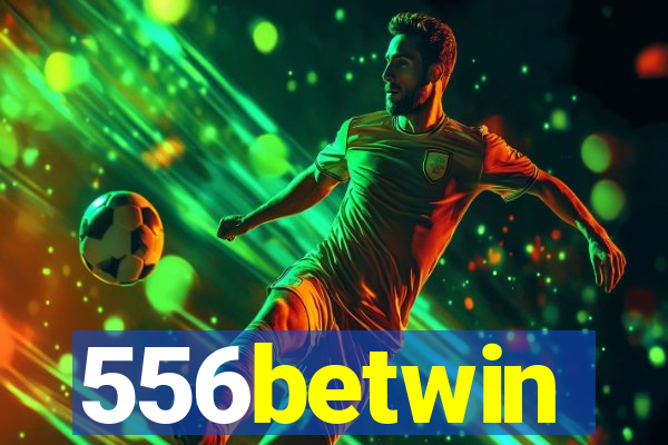 556betwin