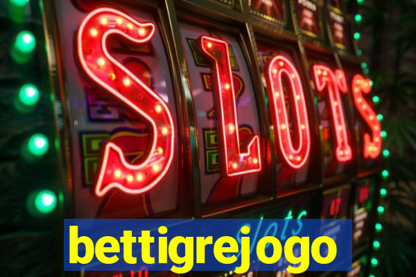 bettigrejogo