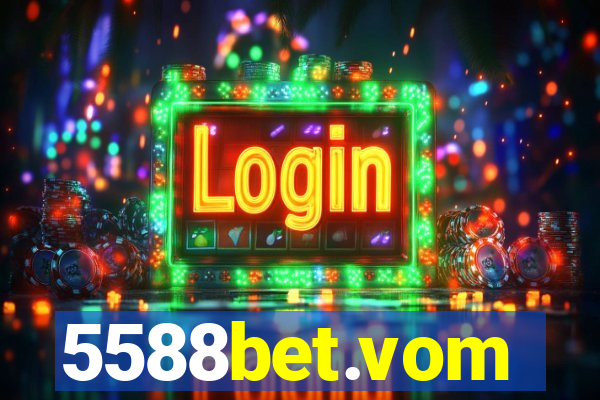 5588bet.vom