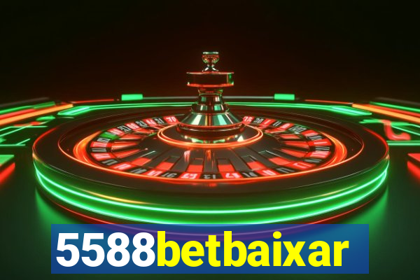 5588betbaixar