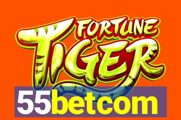 55betcom