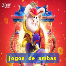 jogos de ambas marcam para hoje