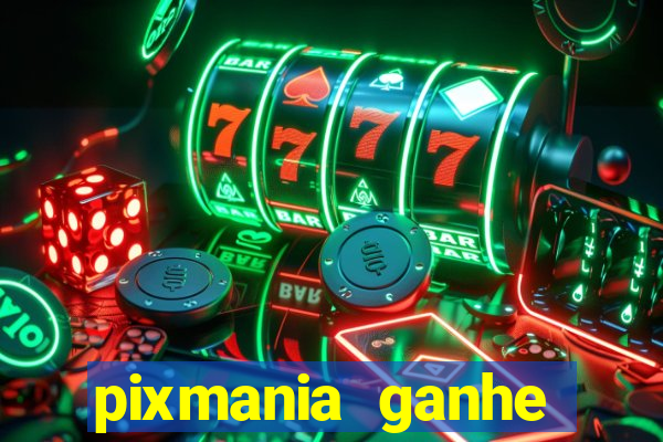 pixmania ganhe prêmios no pix