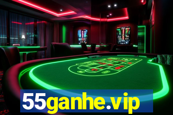 55ganhe.vip