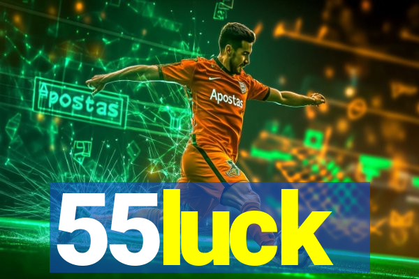 55luck