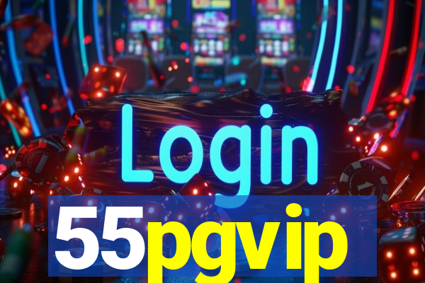 55pgvip