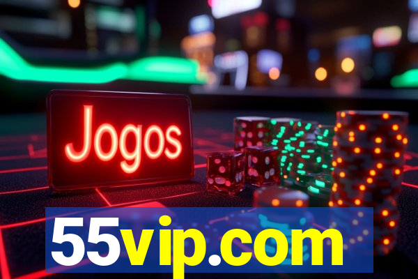 55vip.com