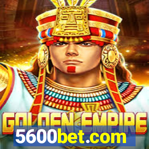 5600bet.com