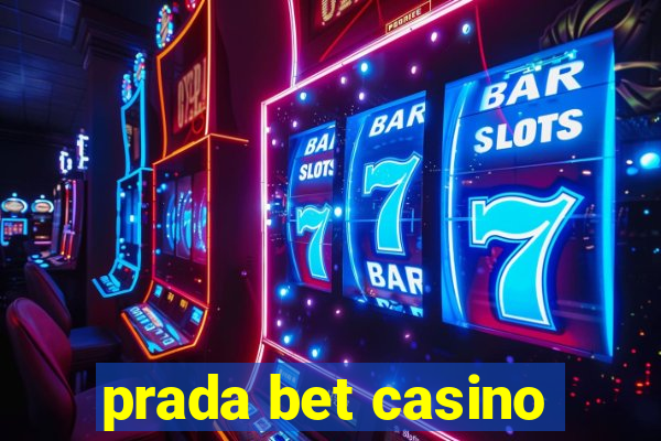 prada bet casino