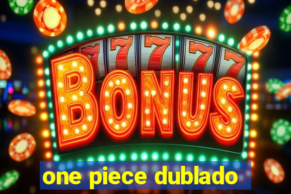 one piece dublado