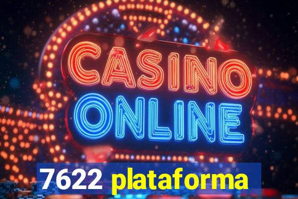 7622 plataforma