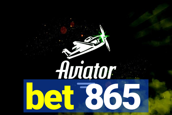 bet 865