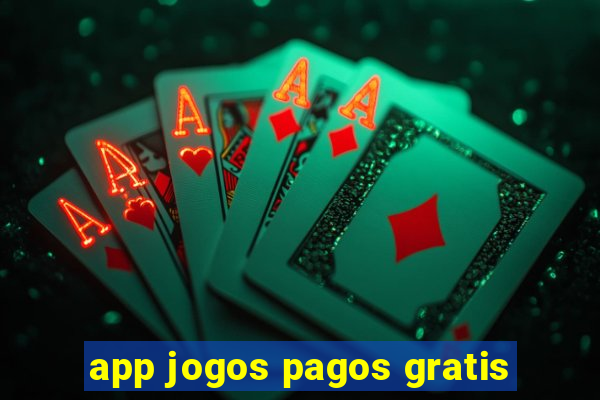 app jogos pagos gratis
