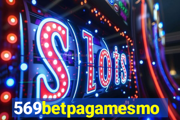 569betpagamesmo