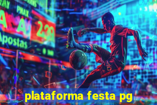 plataforma festa pg
