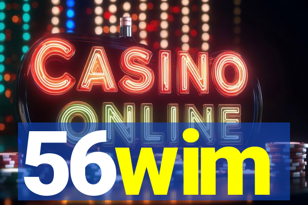 56wim