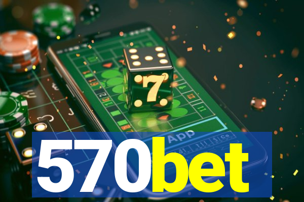 570bet