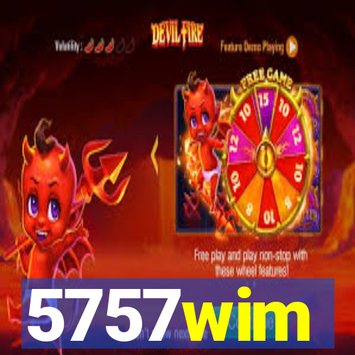 5757wim