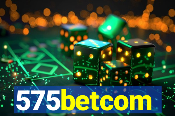 575betcom