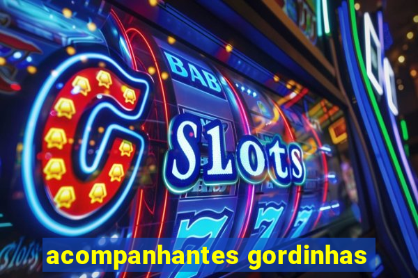 acompanhantes gordinhas