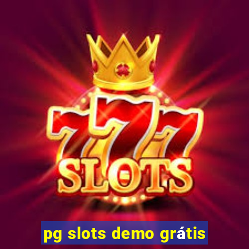 pg slots demo grátis