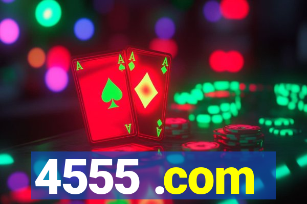 4555 .com